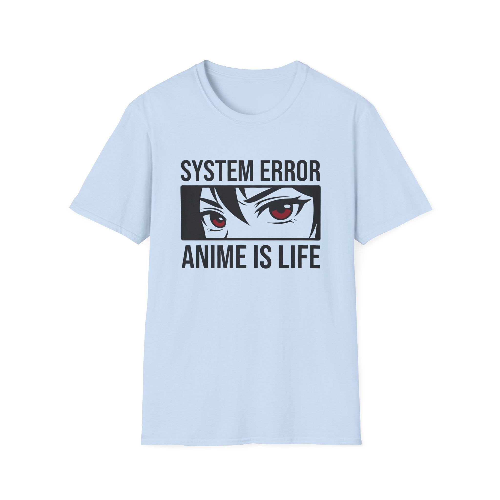 Anime Is Life "System Error" T-Shirt