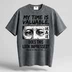 MY TIME IS VALUABLE, Oversized Cotton T-Shirt