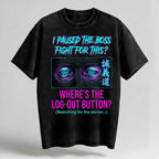 I Paused the Boss Fight Oversized Cotton T-Shirt