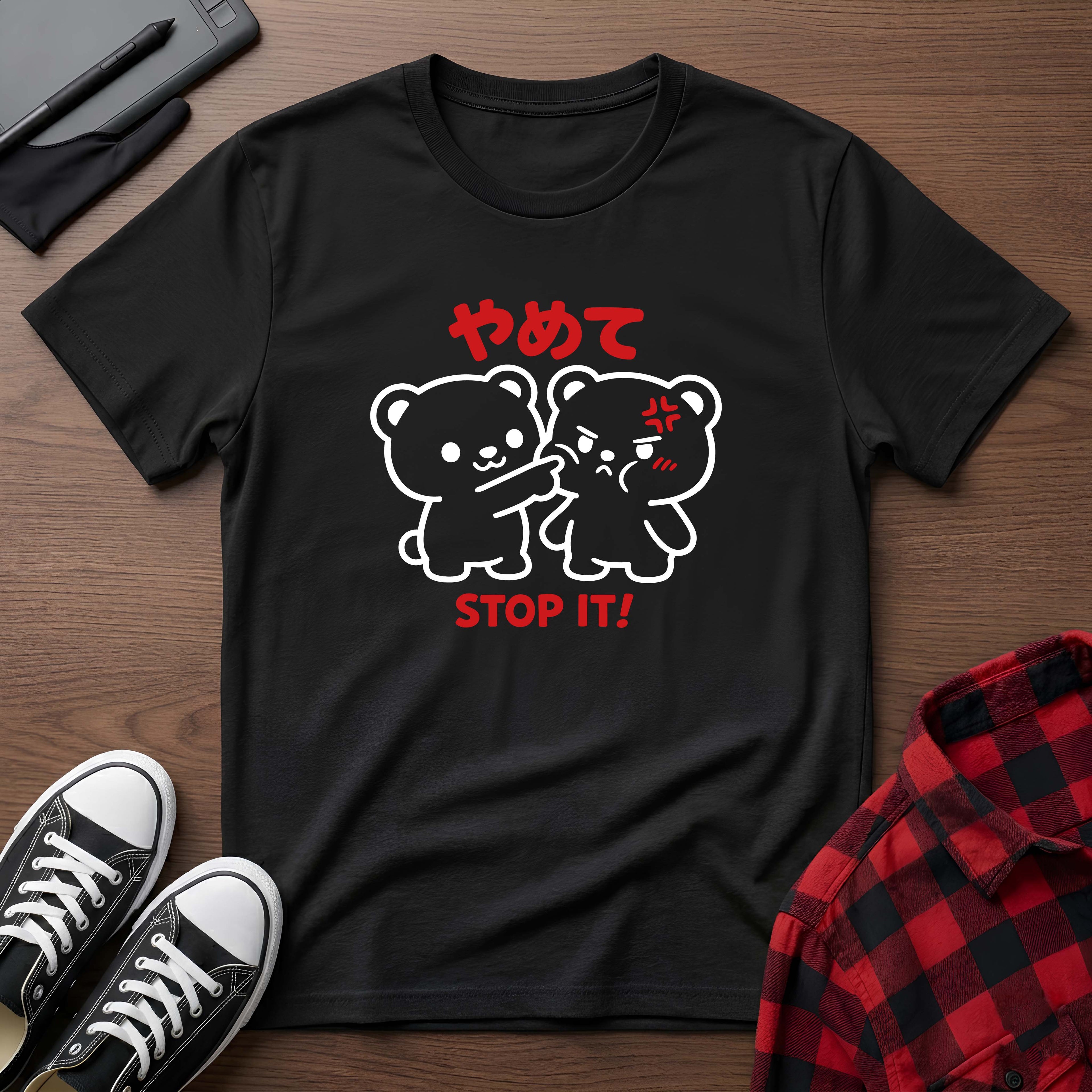 Stop It T-Shirt