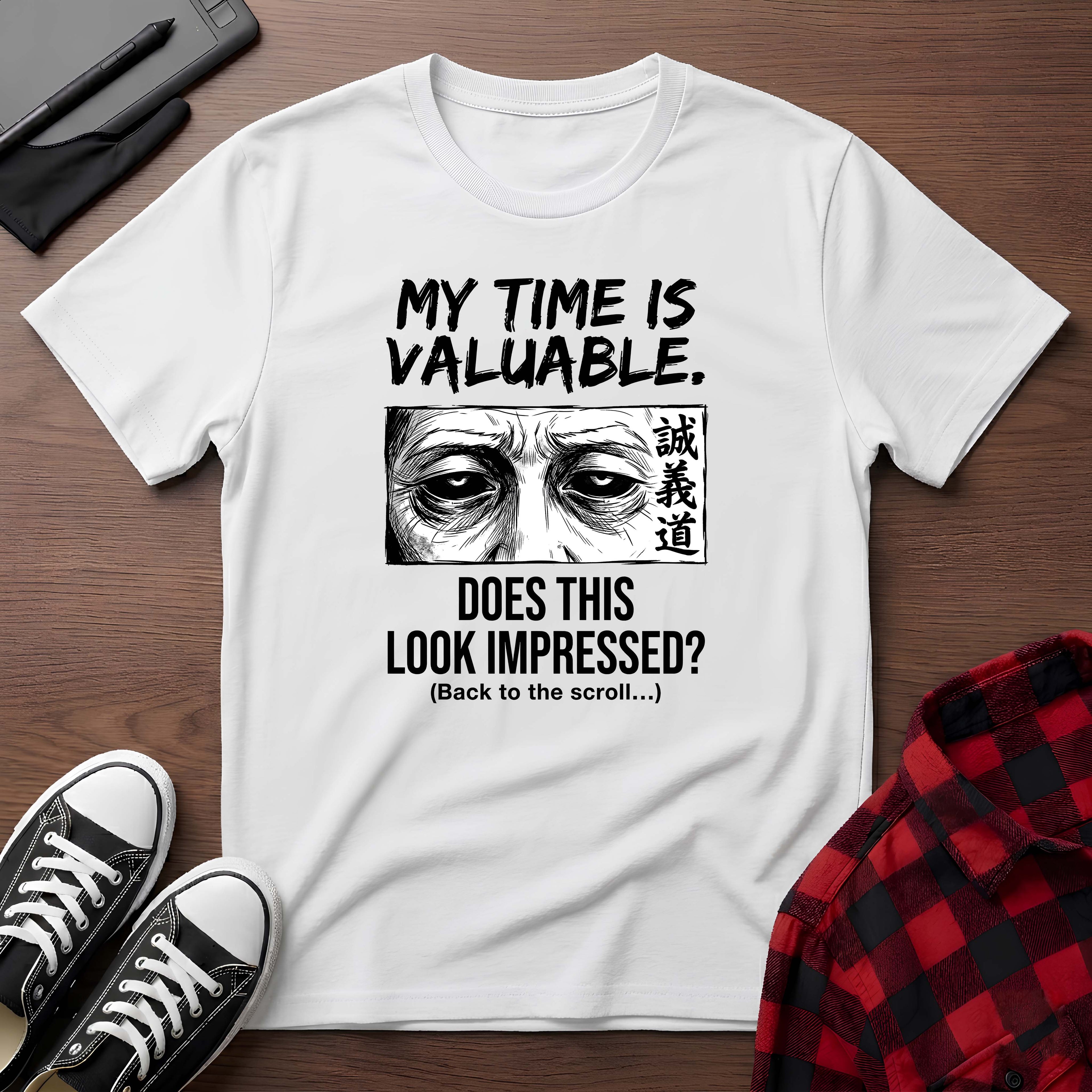My Time Is Valuable T-Shirt